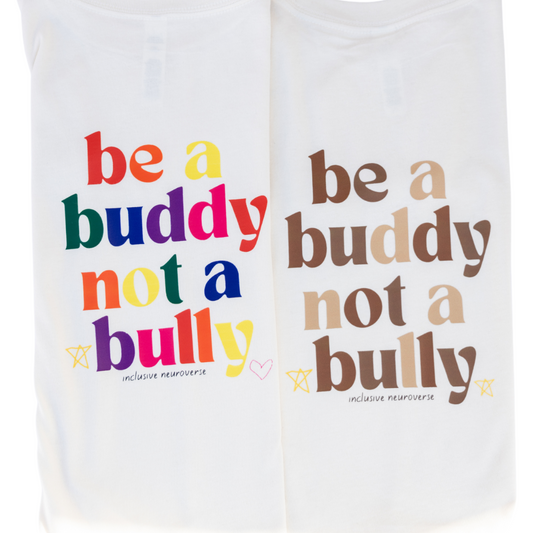 Be a buddy not a bully - Child & infant t-shirt