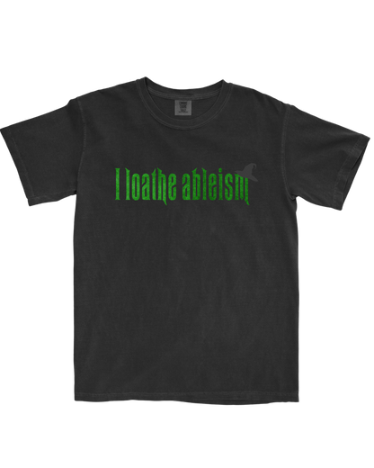 I loathe ableism – Heavyweight, Adult T-Shirt| Inclusive Neuroverse