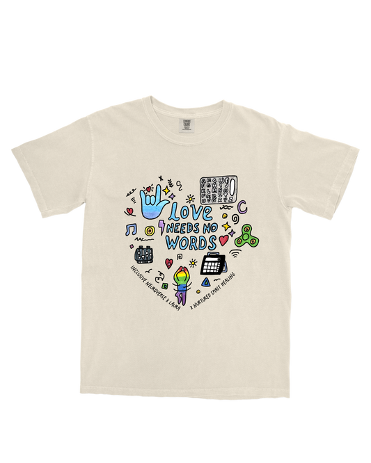 Love Needs No Words Collab T-Shirt with Laura | Inclusive Neuroverse